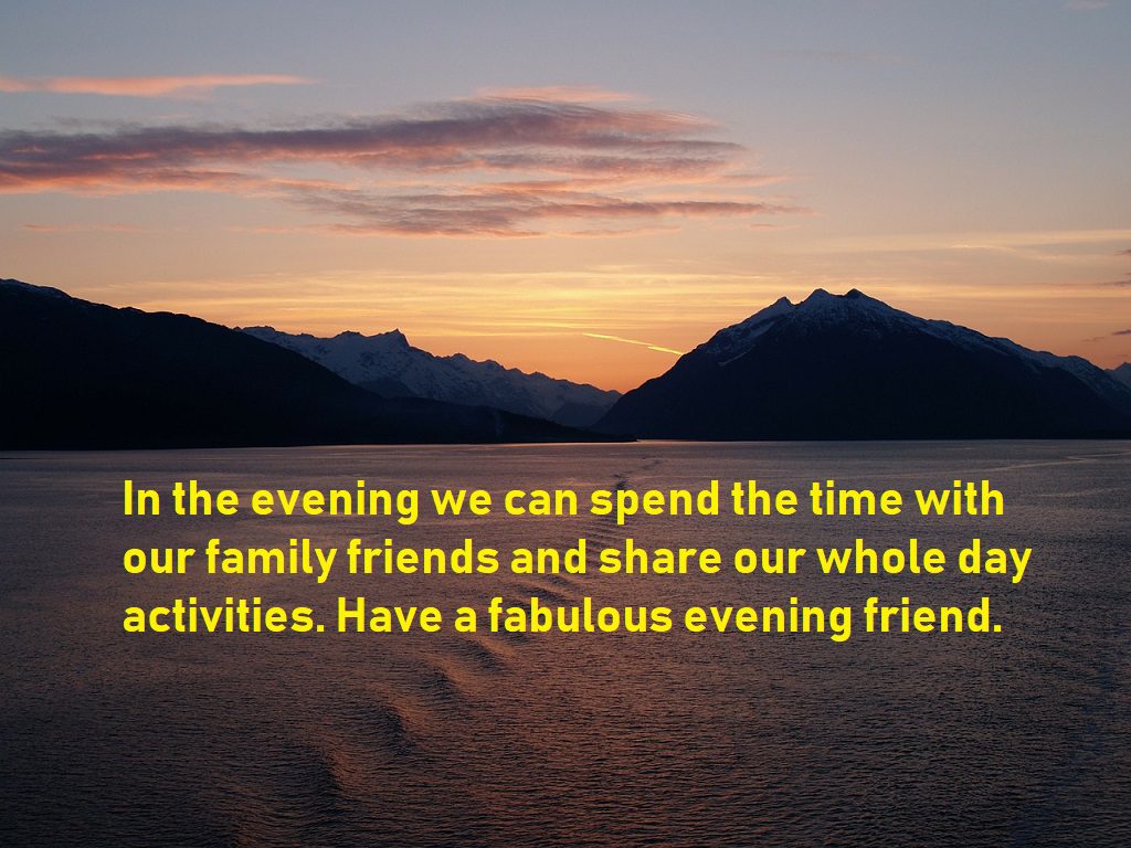 good evening quotes for family friends