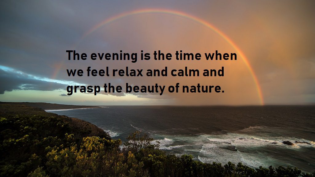 good evening quotes show nature beauty
