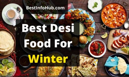 Best Desi Food For Winter