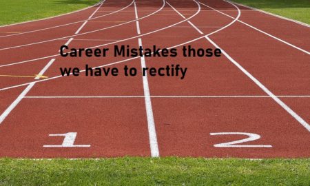Career Mistakes to rectify