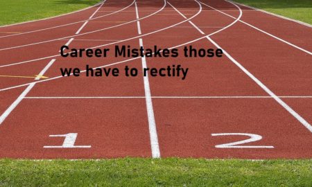 Career Mistakes to rectify