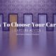 choose your career choice