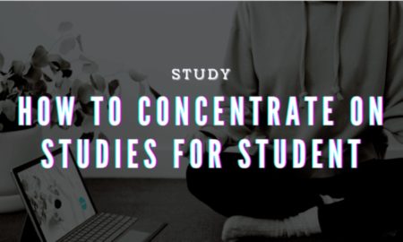 concentrate on studies for students