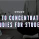 concentrate on studies for students