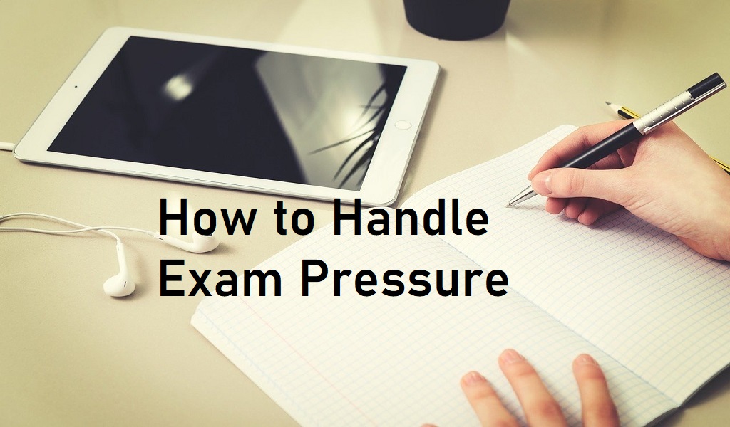 handle exam pressure